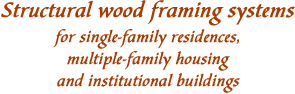 Structural wood framing systems